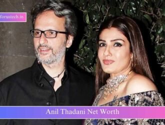 Anil Thadani Net Worth