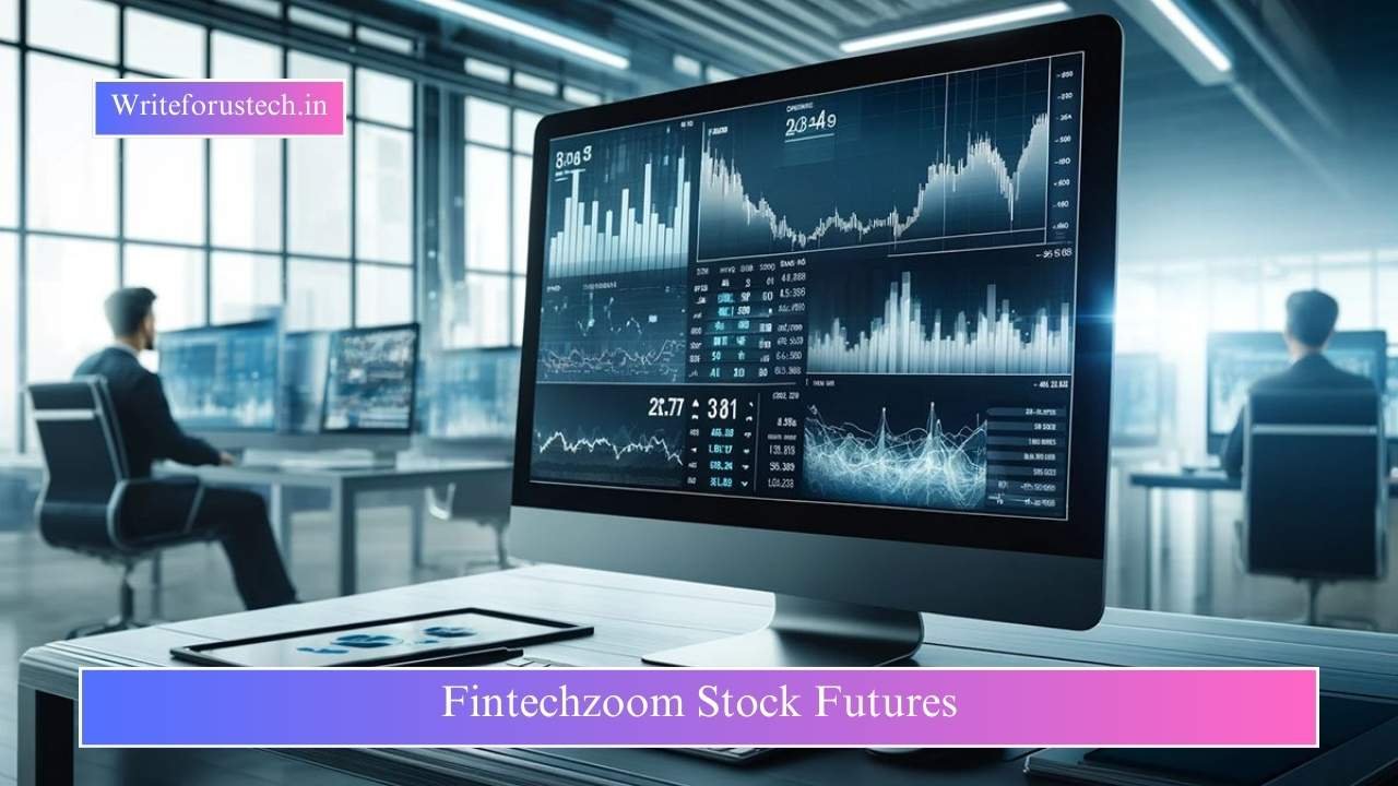 Fintechzoom Stock Futures