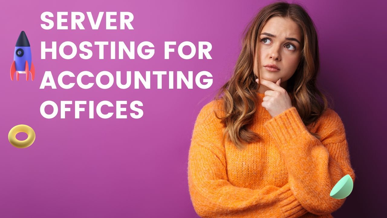 Server Hosting for Accounting Offices